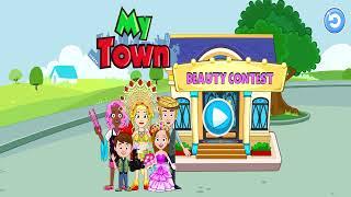 My Town - Beauty Contest | Pretend Play | Playstore | Android | For Kids | Education