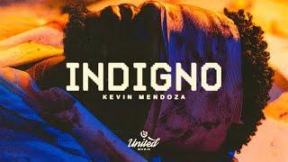 Indigno - Kevin Mendoza (Video Oficial)