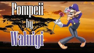 Pompeii - Waluigi Cover (SilvaGunner Mix)