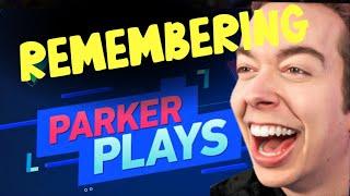 Remember Parker Plays?!?!?