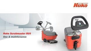 Hako Scrubmaster B25 use & maintenance