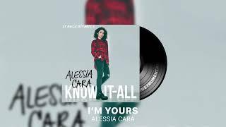 i’m yours, alessia cara (instrumental)