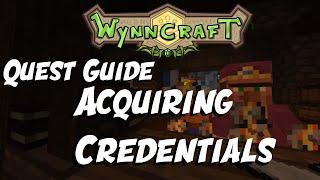 Acquiring Credentials - Quest Guide [Updated] | Wynncraft