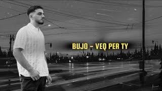 Bujo - Veq per ty (Official Video)