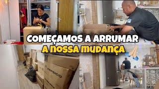 COMEÇAMOS A ARRUMAR A NOSSA MUDANÇA PARA NOSSA CASA NOVA  