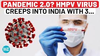 HMPV Virus Reaches India After China: 3 Cases Reported in Bengaluru & Ahmedabad | ICMR Says...