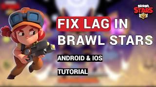 How to FIX LAG in Brawl Stars 2025 | Android & iOS | Get 0 Delay
