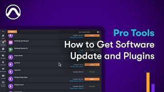 How to Get Pro Tools 2024.10 Software Update and Plugins