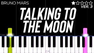 Bruno Mars - Talking To The Moon | EASY Piano Tutorial