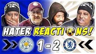 CHELSEA RIVALS & HATERS FRUSTRATED  REACTION TO LEICESTER CITY 1-2 CHELSEA |  FAN REACTIONS