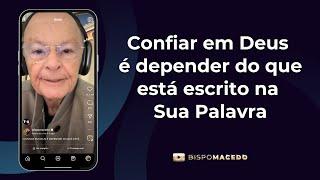 Confiar em Deus é depender do que está escrito na Sua Palavra - Meditação Matinal 12/11/24