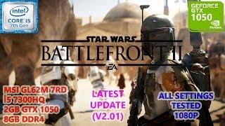 Star Wars Battlefront 2 (Latest Update) i5 7300HQ GTX 1050 8GB RAM (All Settings Tested)