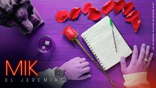 EL Jeremías | MIK (VIDEO LYRIC) #EPBADLOVE