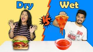 Dry Vs Wet Food Eating Challenge | Dry Vs Wet food Competition