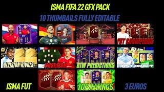 FIFA 22 THUMBAILS GFX PACK FULLY EDITABLE#ISMAGFXPACK