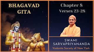 104. Bhagavad Gita | Chapter 8 Verses 23-28 | Swami Sarvapriyananda