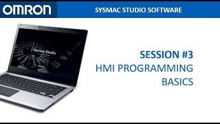 Session #3: HMI Programming Basics - Sysmac Studio Online Training