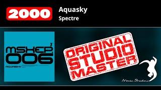 Aquasky: Spectre | MSXEP006-Y | Moving Shadow