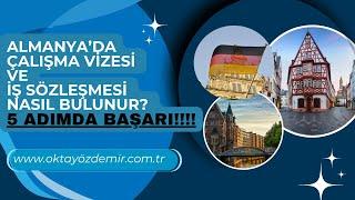 Almanya’da Çalışma Vizesi ve İş Sözleşmesi Nasıl Bulunur? 5 Adımda Başarı!