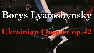 Borys Liatoshynskyi  - Ukrainian Quintet op.42