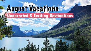 Best Places to Visit in August | USA VACATION IDEAS