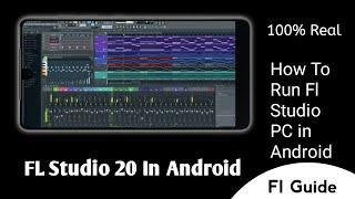 Install Fl Studio 20 In Android | How To Run Fl Studio PC On Android | Fl Guide