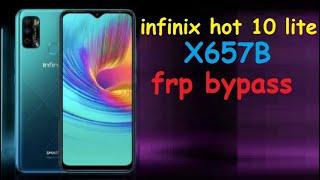 infinix hot 10 lite - X657B -  frp bypass android 10