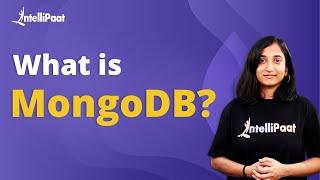 What is MongoDB | MongoDB Tutorial for Beginners | MongoDB vs RDBMS |  Intellipaat