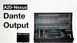 A20-Nexus: Dante Audio-over-IP