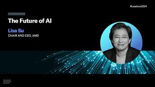 How AMD's Lisa Su Is Thinking About AI