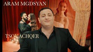 Aram Mgdsyan -Tsov Achqer