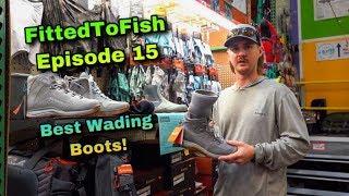 (Best Wading Boots At Every Price Point) FittedToFish Episode 15