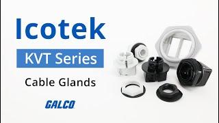 Icotek KVT Series Cable Glands