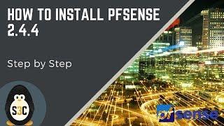 How to install pfSense 2.4.4 - Step By Step 2019!