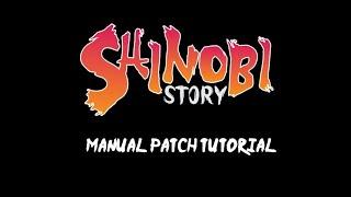 Manual Patch Tutorial - Shinobi Story