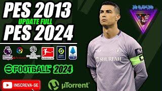 PES 2013 PATCH ATUALIZADO 2023/2024! VIA TORRENT LINKS NA DESCRIÇÃO!