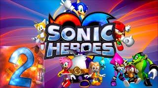 Sonic Heroes - Первый раз - Прохождение #2 Финал