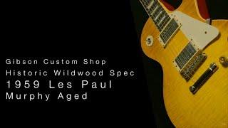 Gibson Custom Shop Historic Wildwood Spec 1959 Les Paul  •  Wildwood Guitars Overview