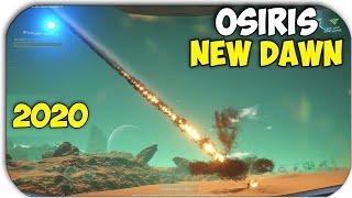 ЧТО НОВОГО В 2020 ГОДУ - ВЫЖИВАНИЕ - Osiris New Dawn