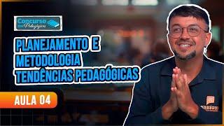 Planejamento e Metodologia com o professor Fernando Sousa