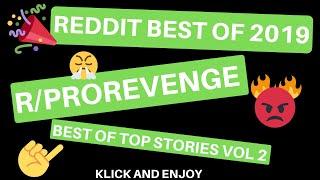 REDDIT STORIES BEST OF  R/ PROREVENGE 2019 - All Top Posts  Vol 2 - 1,5 Hours of Story Time 