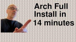 Arch Full Install in 14 Minutes