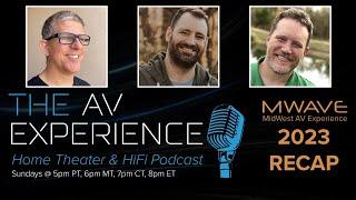 The AV Experience Podcast - MWAVE 2023 Recap and Answering Your Questions