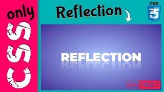 REFLECTION Effect |  ONLY CSS | No Javascript