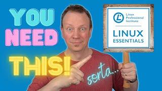 Linux Essentials - the MOST Important Certificate (that you probably shouldn't get...)