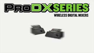 ProDX Series Mixers - Overview