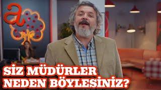 Müdürler Neden Böyle? - Yaşamak Güzel ŞeY