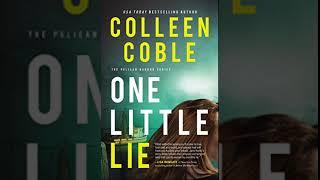 Colleen Coble - Pelican Harbor 01 - One Little Lie | Audiobook Full