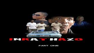 INKATHAZO - ZULU MOVIE ( NO SUBTITLES ) 2009