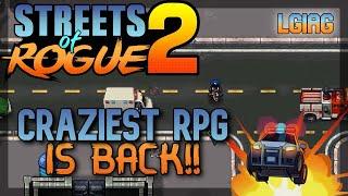 The Streets Are Running Wild | Streets of Rogue 2 - LGIAG